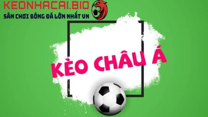 Kèo châu Á là gì